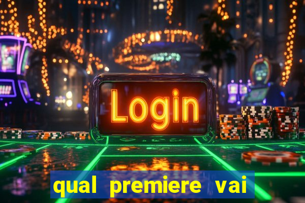 qual premiere vai passar o jogo do bahia